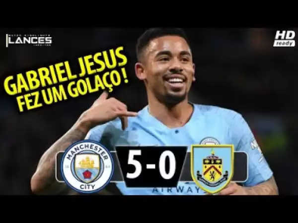 Manchester City 5 vs 0 Burnley All Goals& Highlights HD 26/1/2019